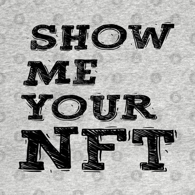 Show me your NFT by kimbo11